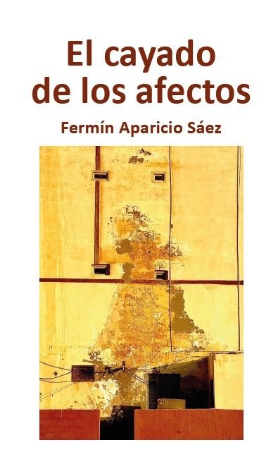 EL CAYADO DE LOS AFECTOS, de APARICIO, FERMIN | portada del libro