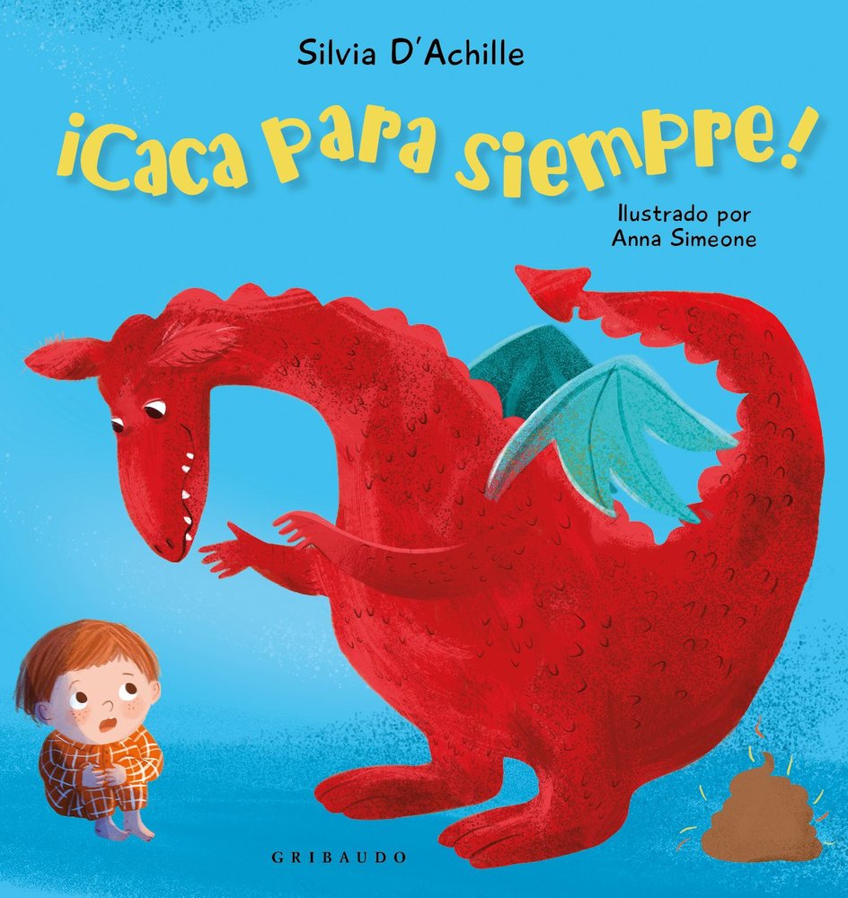 ¡CACA PARA SIEMPRE!, de ACHILLE, SILVIA | portada del libro
