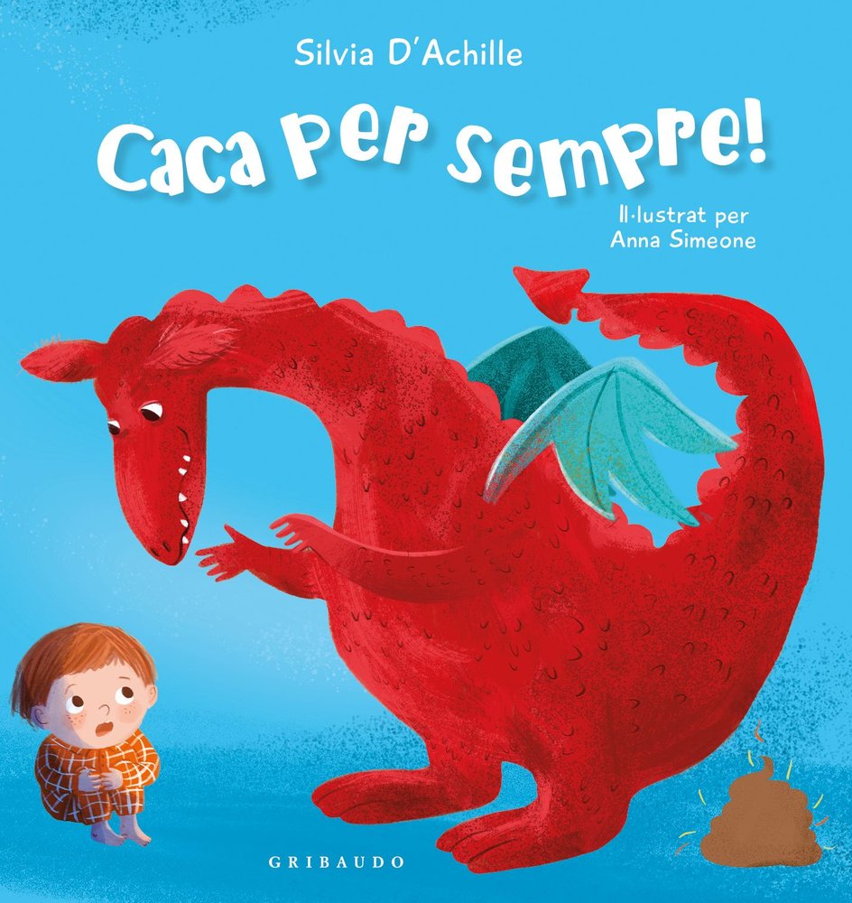 CACA PER SEMPRE!, de ACHILLE, SILVIA | portada del libro