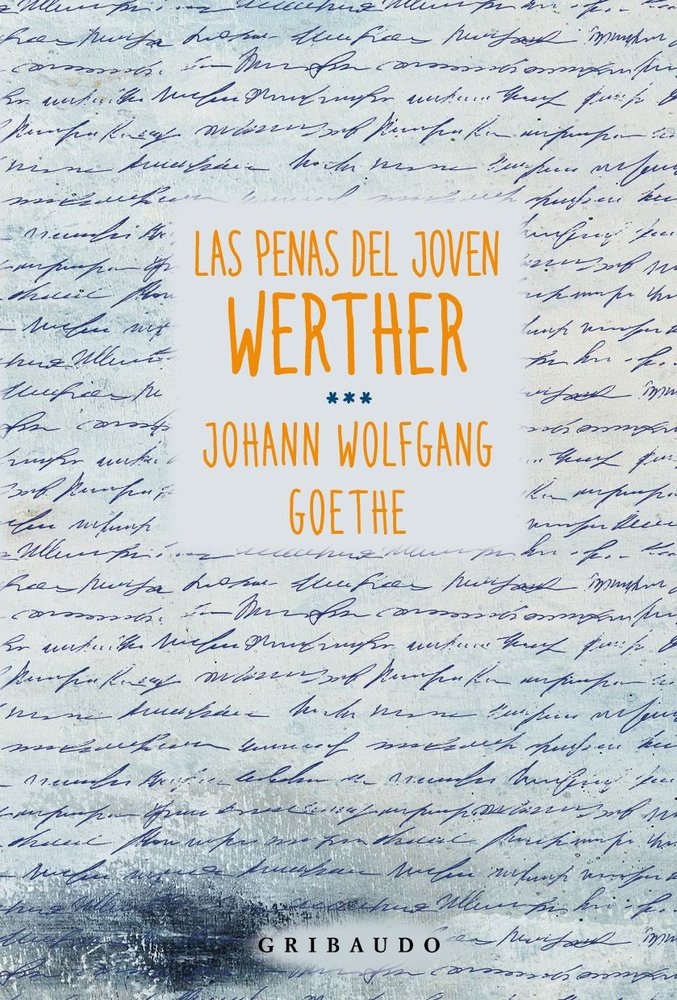 LAS PENAS DEL JOVEN WERTHER, de GOETHE, JOHANN WOLFGANG | portada del libro