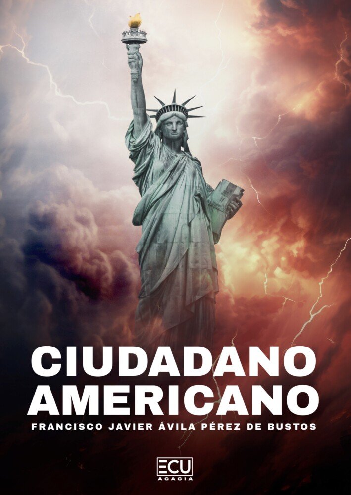 CIUDADANO AMERICANO, de AVILA PEREZ DE BUSTOS, FRANCISCO JAVIER | portada del libro