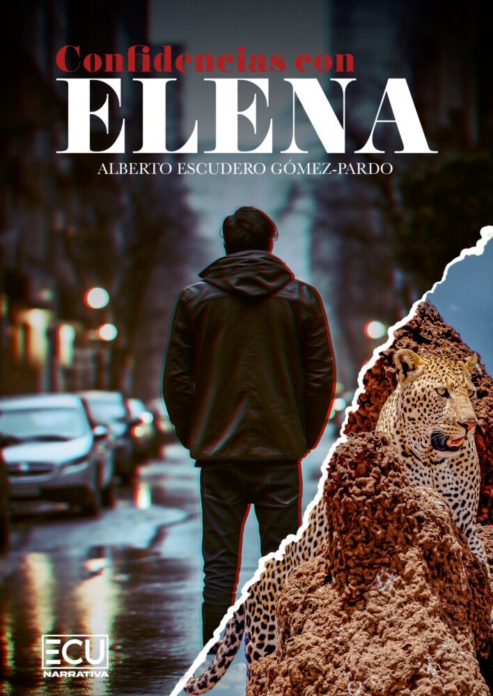 CONFIDENCIAS CON ELENA, de ALBETO ESCUDERO GOMEZ-PARDO | portada del libro