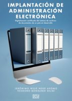 IMPLANTACION DE ADMINISTRACION ELECTRONICA. DIGITALIZACION CERTIFICADA DEL SISTE, de JERONIMO NSUE NSUE AVOMO | portada del l