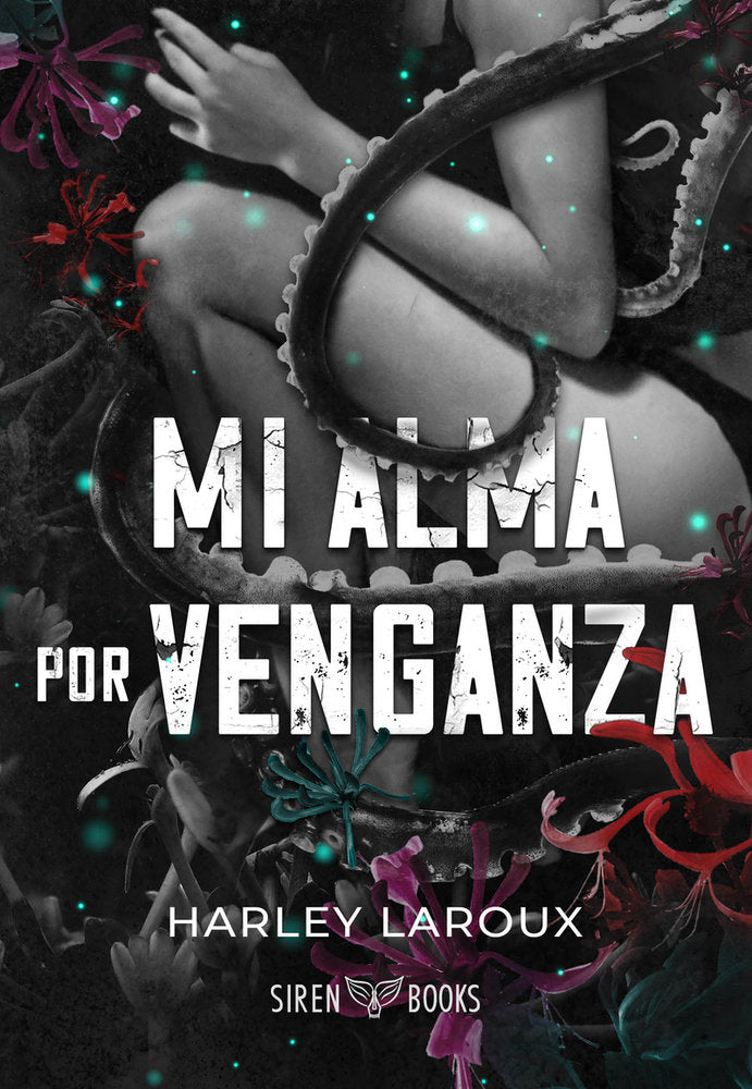 MI ALMA POR VENGANZA, de LAROUX, HARLEY | portada del libro