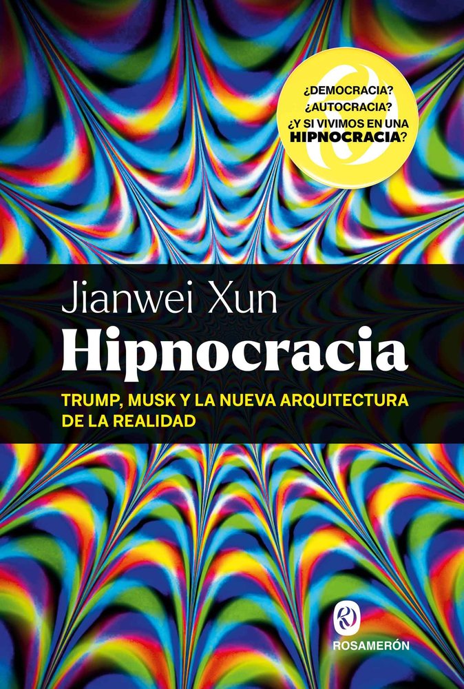HIPNOCRACIA, de XUN, JIANWEI | portada del libro
