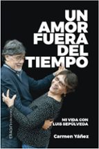 UN AMOR FUERA DEL TIEMPO, de CARMEN YAÑEZ | portada del libro