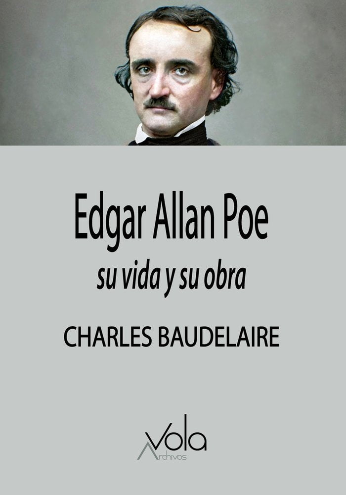 EDGAR ALLAN POE: SU VIDA Y SU OBRA, de BAUDELAIRE | portada del libro