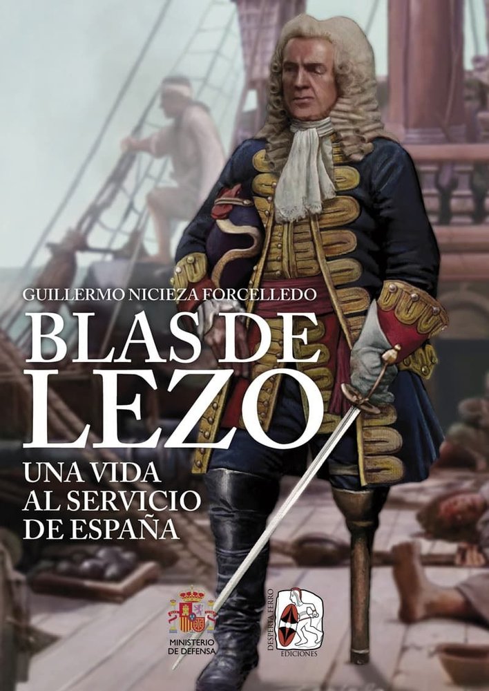 BLAS DE LEZO. UNA VIDA AL SERVICIO DE ESPAÑA, de NICIEZA FORCELLEDO, GUILLERMO | portada del libro