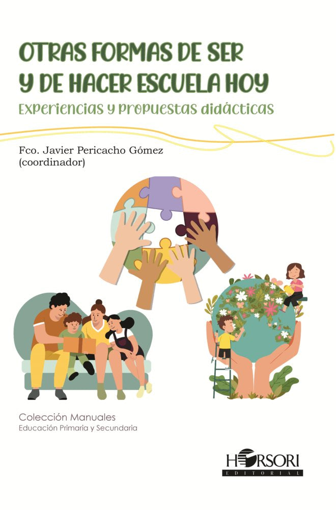 Otras formas de ser y de hacer escuela hoy, de Pericacho Gómez, Francisco Javier | portada del libro