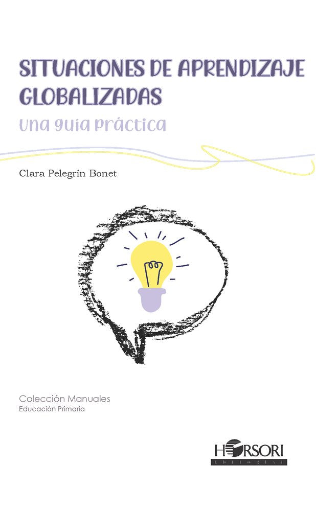 Situaciones de aprendizaje globalizadas, de Pelegrín Bonet, Clara | portada del libro