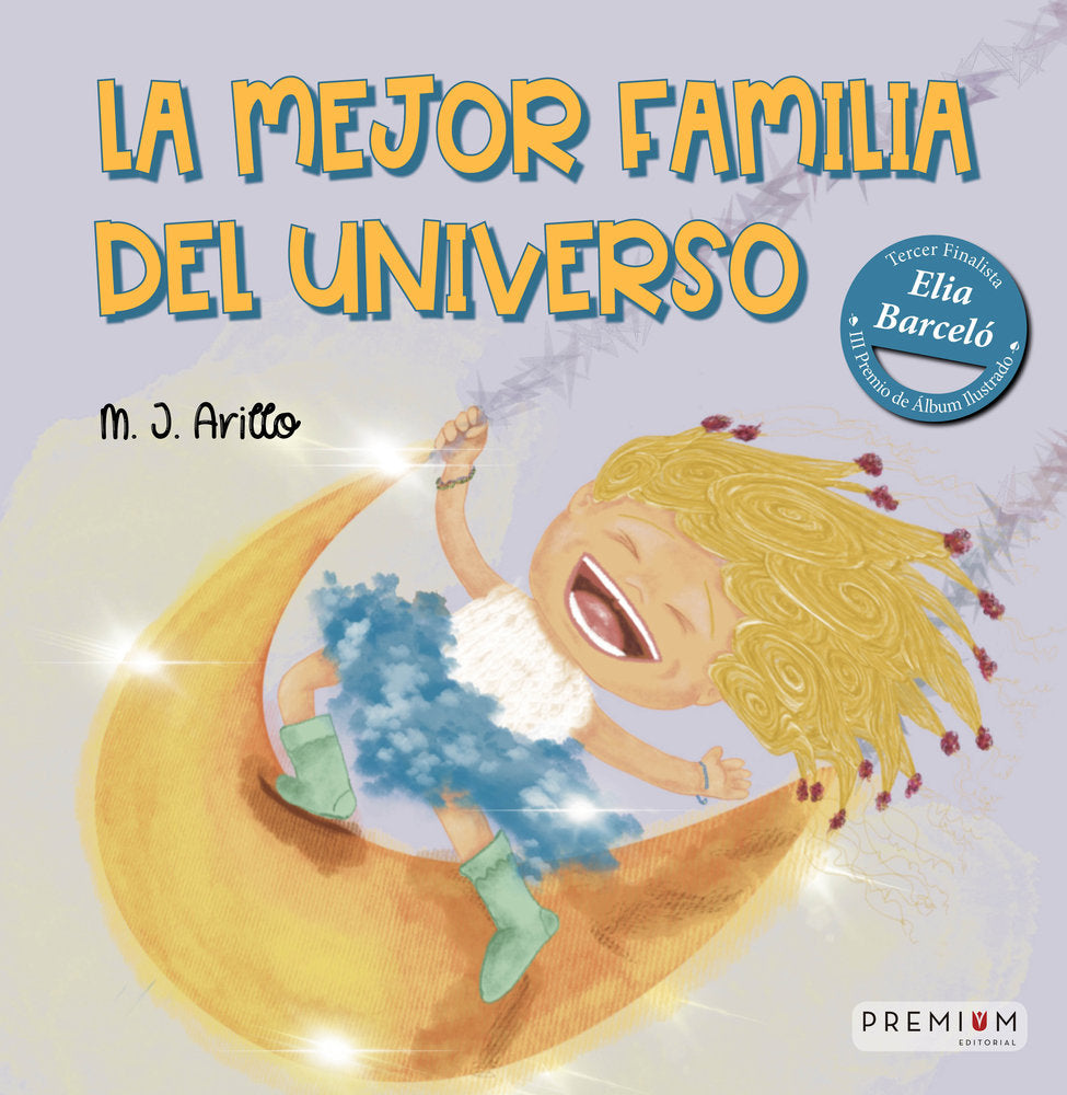 LA MEJOR FAMILIA DEL UNIVERSO, de Arillo, M. J. | portada del libro