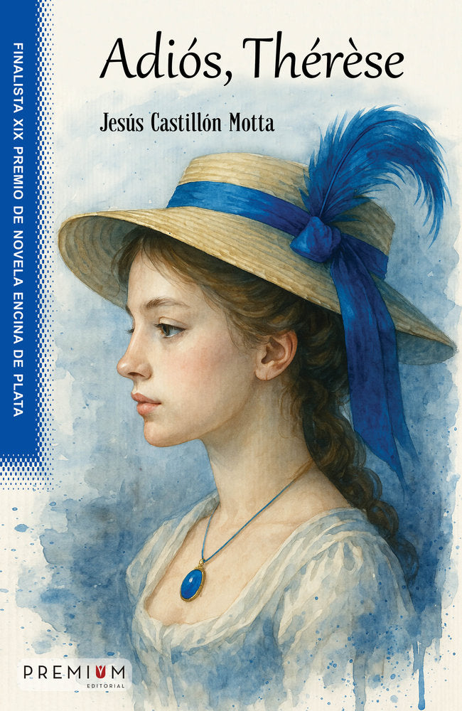 ADIÓS, THÉRÈSE, de Castillón Motta, Jesús | portada del libro