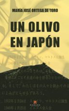Un olivo en Japón, de Ortega de Toro | portada del libro