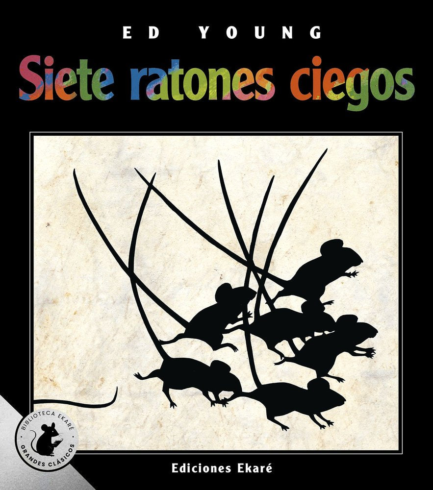 SIETE RATONES CIEGOS - EDIC. ESPECIAL, de ED YOUNG | portada del libro