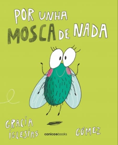 POR UNHA MOSCA DE NADA, de IGLESIAS,GRACIAS | portada del libro
