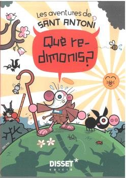 LES AVENTURES DE SANT ANTONI. QUE REDIMONIS?, de FITO MUNTANER, ALEJANDRO | portada del libro