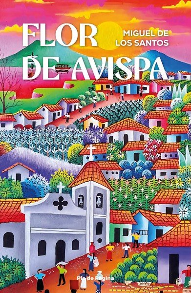 FLOR DE AVISPA, de MIGUEL DE LOS SANTOS | portada del libro