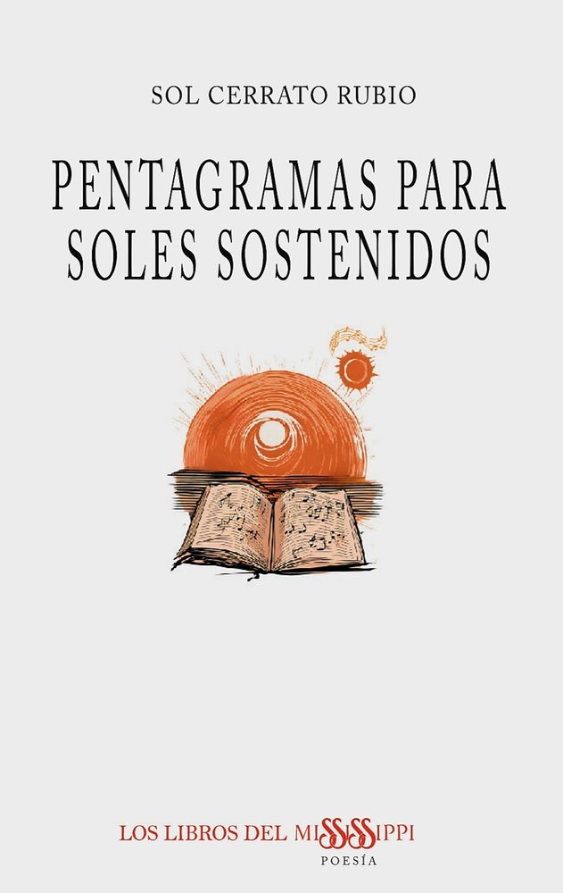PENTAGRAMAS PARA SOLES SOSTENIDOS, de Cerrato Rubio, Sol | portada del libro