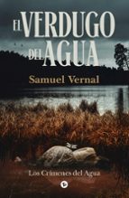 El verdugo del agua, de SAMUEL VERNAL | portada del libro