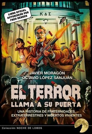 TERROR LLAMA A SU PUERTA: UNA HISTORIA DE FRATERNIDADES, EXTRATERRESTRES Y MUERT, de MORAGON | portada del libro