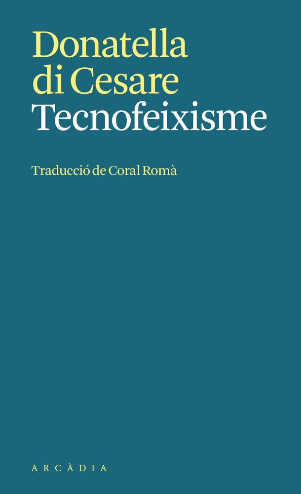 TECNOFEIXISME, de DI CESARE | portada del libro