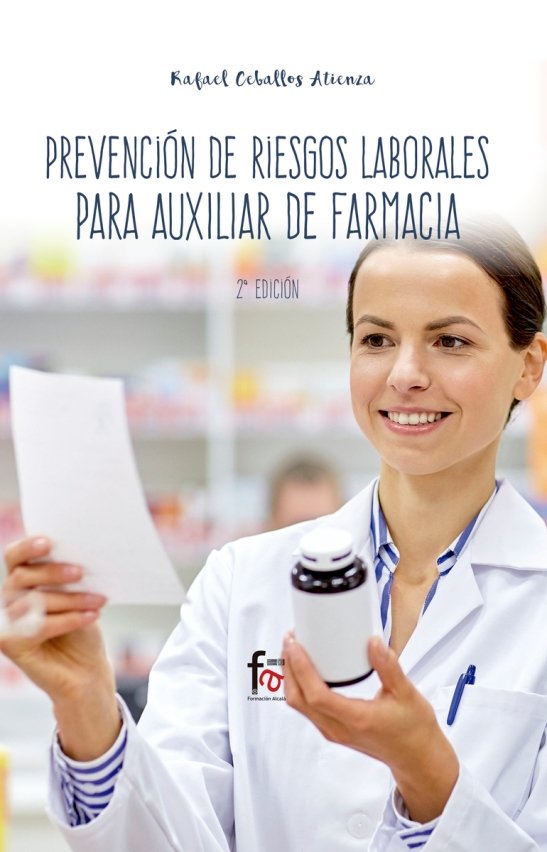 PREVENCION DE RIESGOS LABORALES PARA AUXILIAR DE FARMACIA 2ª ED, de CEBALLOS ATIENZA, RAFAEL | portada del libro