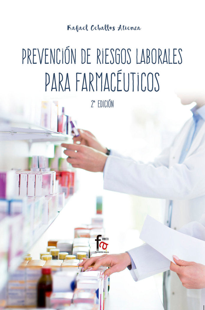 PREVENCION DE RIESGOS LABORALES PARA FARMACEUTICOS-2 EDICION, de CEBALLOS ATIENZA,RAFAEL | portada del libro