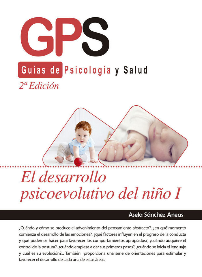 EL DESARROLLO PSICOEVOLUTIVO DEL NIÑO I-2 EDICIÓN, de SANCHEZ ANEAS, ASELA | portada del libro