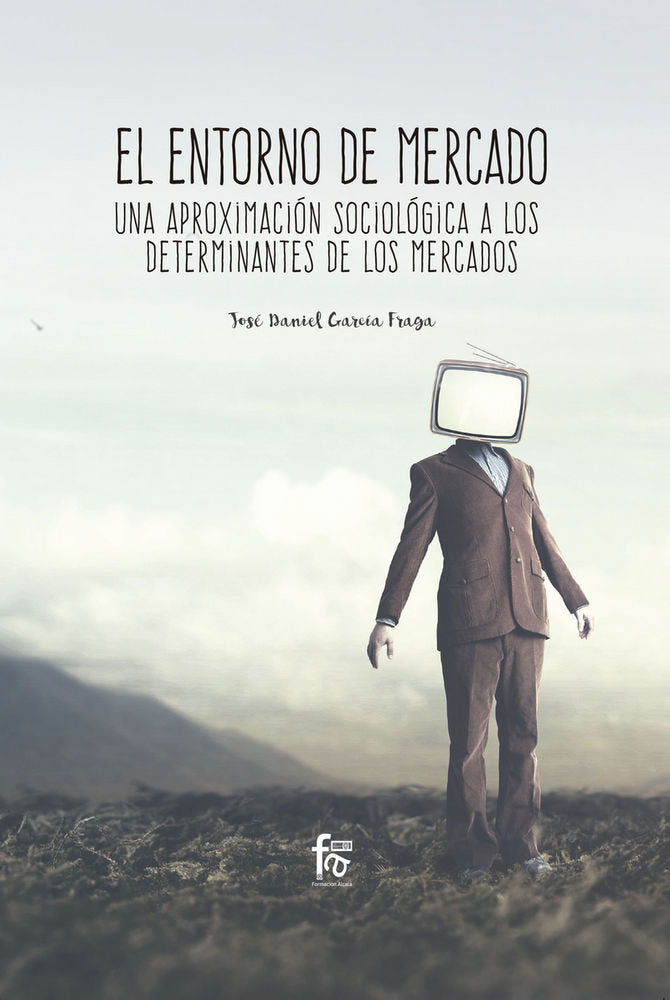 EL ENTORNO DEL MERCADO, de GARCIA FRAGA, JOSE DANIEL | portada del libro