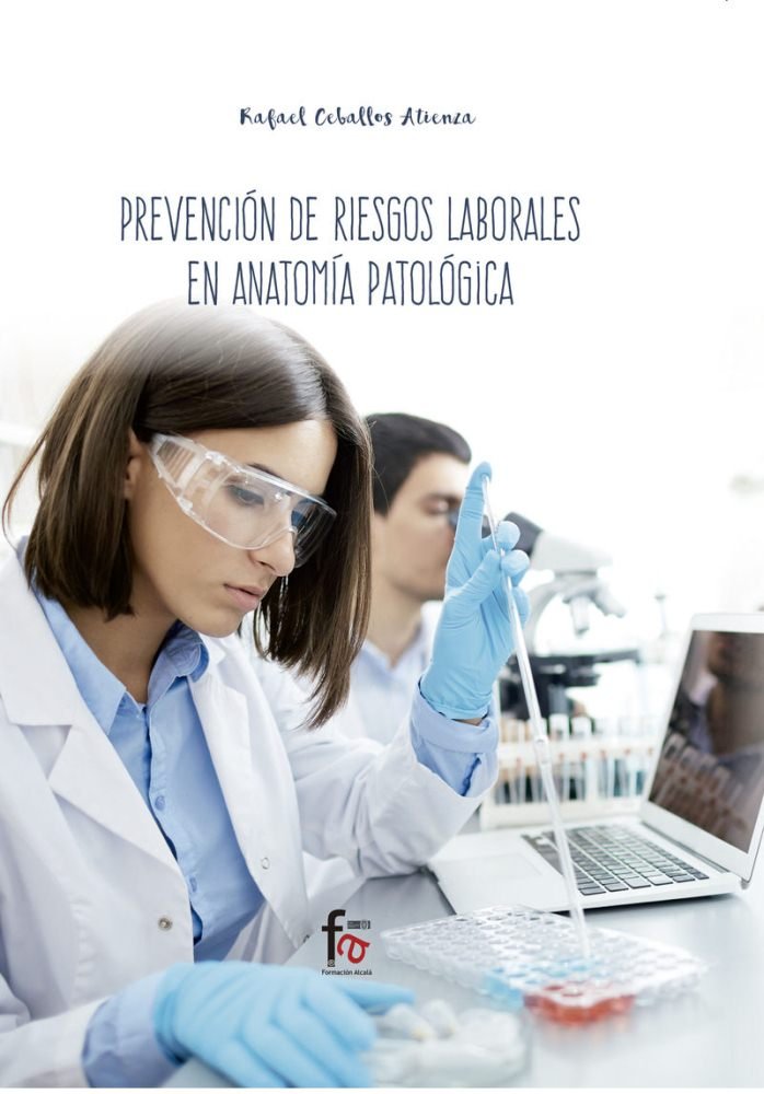 PREVENCION DE RIESGOS LABORALES PARA TECNICOS EN ANATOMIA PATOLOGICA, de CEBALLOS ATIENZA, RAFAEL | portada del libro