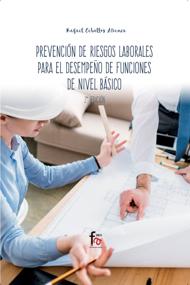 PREVENCION DE RIESGOS LABORALES PARA EL DESEMPEÑO DE FUNCIONES DE NIVEL BASICO 2- EDICIÓN, de CEBALLOS ATIENZA, RAFAEL | port