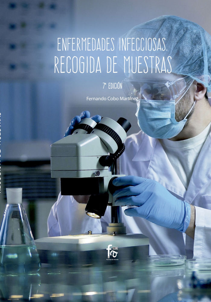ENFERMEDADES INFECCIOSAS. RECOGIDA DE MUESTRAS-7ª EDICIÓN, de COBO MARTINEZ, FERNANDO | portada del libro
