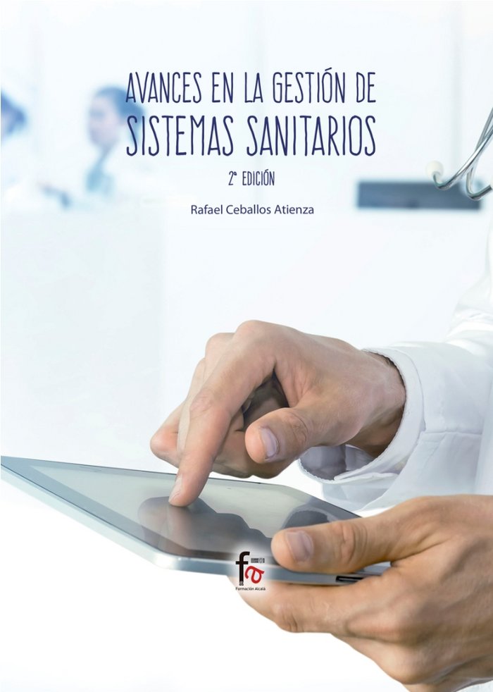 AVANCES EN GESTION DE SISTEMAS SANITARIOS -2 ED, de CEBALLOS ATIENZA, RAFAEL | portada del libro