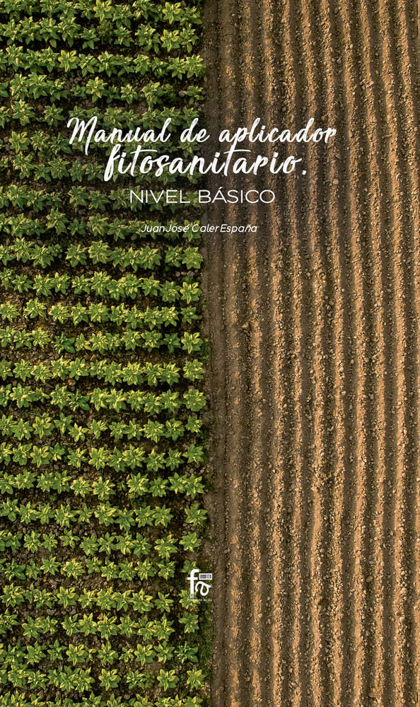 MANUAL DE APLICADOR FITOSANITARIO. NIVEL BÁSICO, de CALER ESPAÑA, JUAN JOSÉ | portada del libro