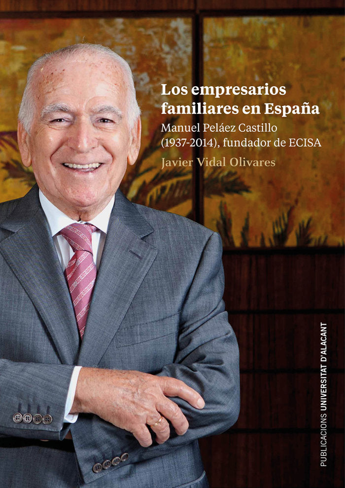 Los empresarios familiares en España, de Vidal Olivares, Francisco Javier | portada del libro