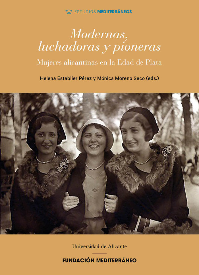 Modernas, luchadoras y pioneras, de ESTABLIER PEREZ, HELENA | portada del libro