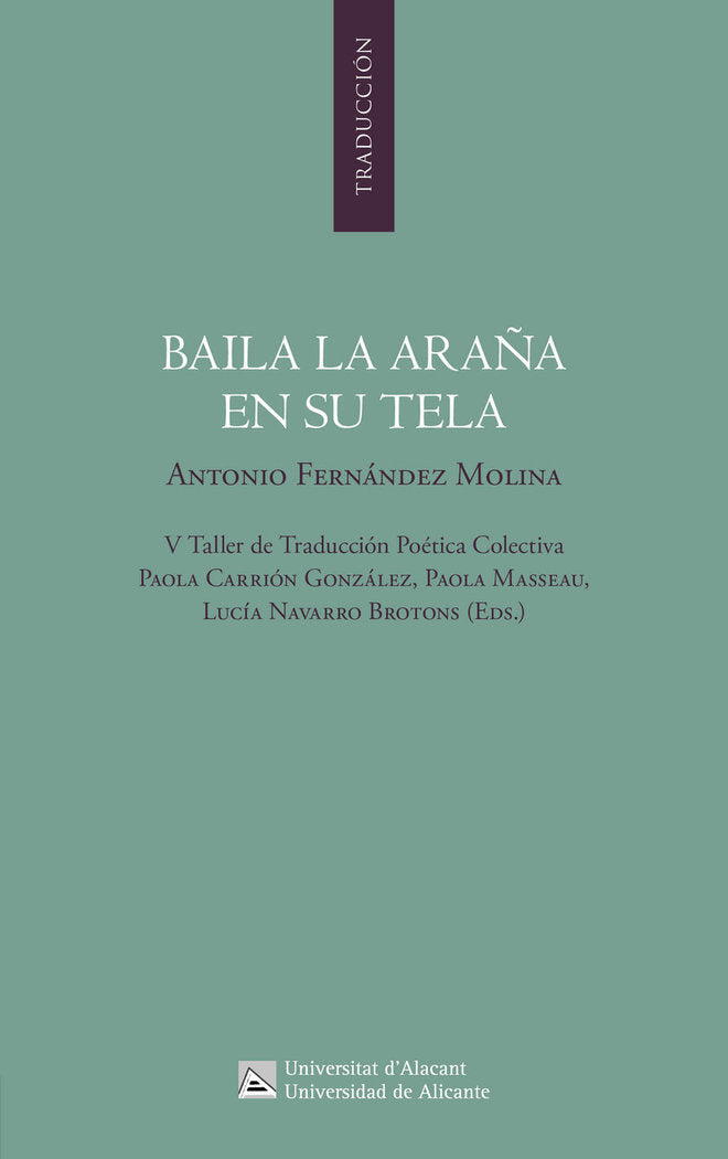 BAILA LA ARAÑA EN SU TELA, de FERNANDEZ MOLINA, ANTONIO | portada del libro