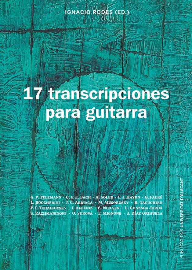 17 transcripciones para guitarra, de RODES, IGNACIO | portada del libro