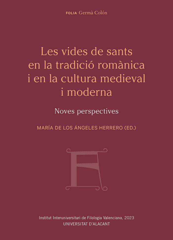 LES VIDES DE SANTS EN LA TRADICIO ROMANICA I EN LA CULTURA M | portada del libro