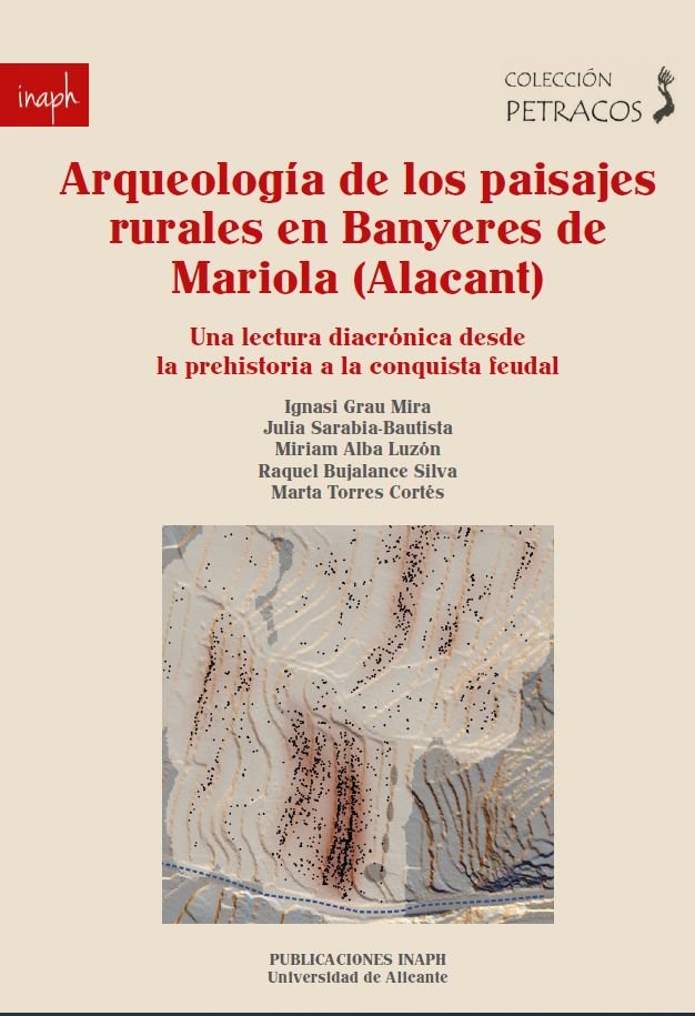 ARQUEOLOGIA DE LOS PAISAJES RURALES EN BANYERES DE MARIOLA (, de GRAU MIRA, IGNACIO | portada del libro