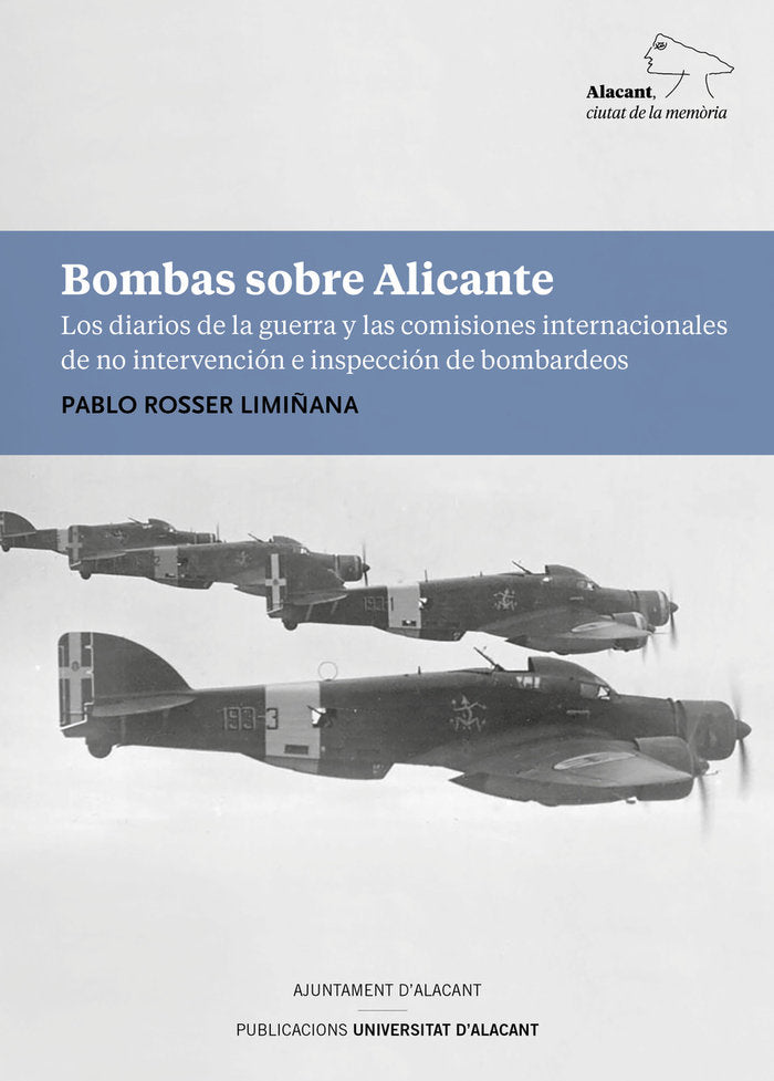 BOMBAS SOBRE ALICANTE, de ROSSER LIMIÑANA, PABLO MANUEL | portada del libro