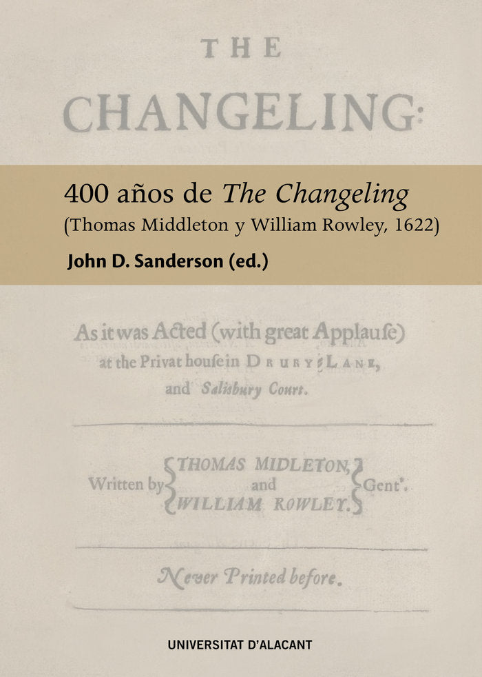 400 AÑOS DE THE CHANGELING THOMAS MIDDLETON Y WILLIAM ROWLE | portada del libro