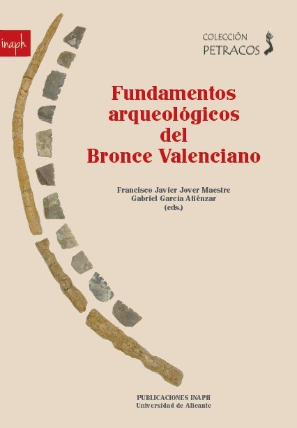 FUNDAMENTOS ARQUEOLOGICOS DEL BRONCE VALENCIANO | portada del libro