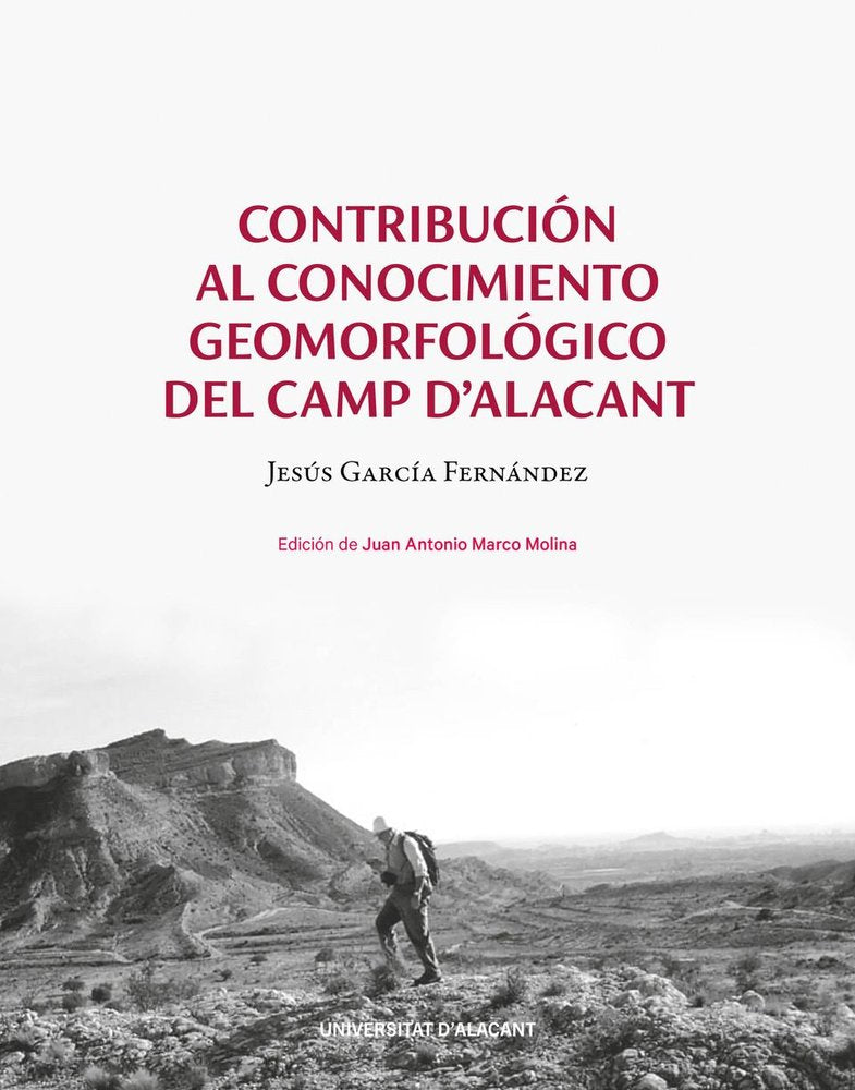 CONTRIBUCION AL CONOCIMIENTO GEOMORFOLOGICO DEL CAMP D'ALACANT, de GARCIA HERNANDEZ, JESUS | portada del libro