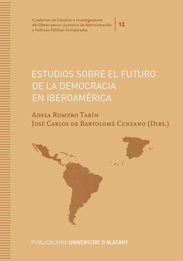 ESTUDIOS SOBRE EL FUTURO DE LA DEMOCRACIA EN IBEROAMERICA | portada del libro