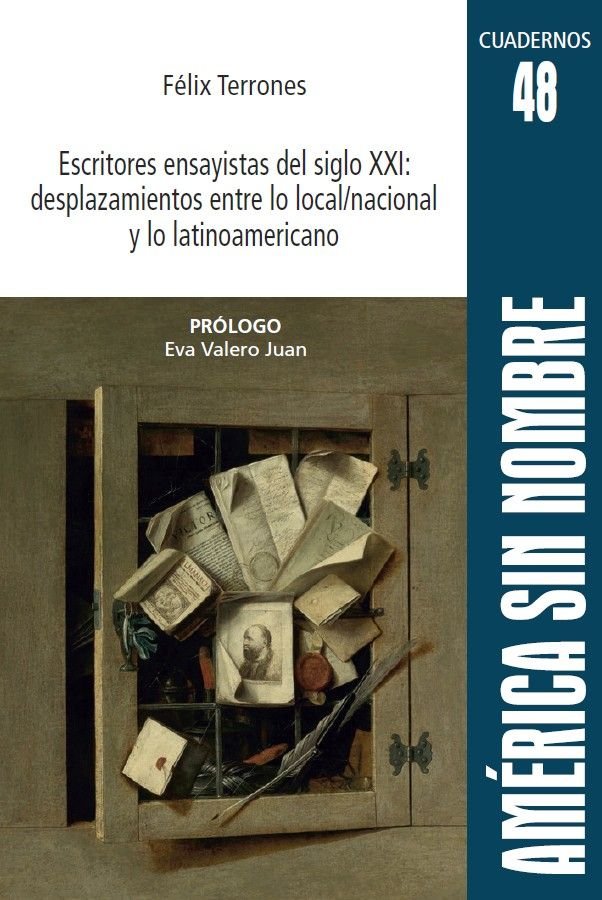 ESCRITORES ENSAYISTAS DEL SIGLO XXI: DESPLAZAMIENTOS ENTRE LO LOCAL/NACIONAL Y L | portada del libro