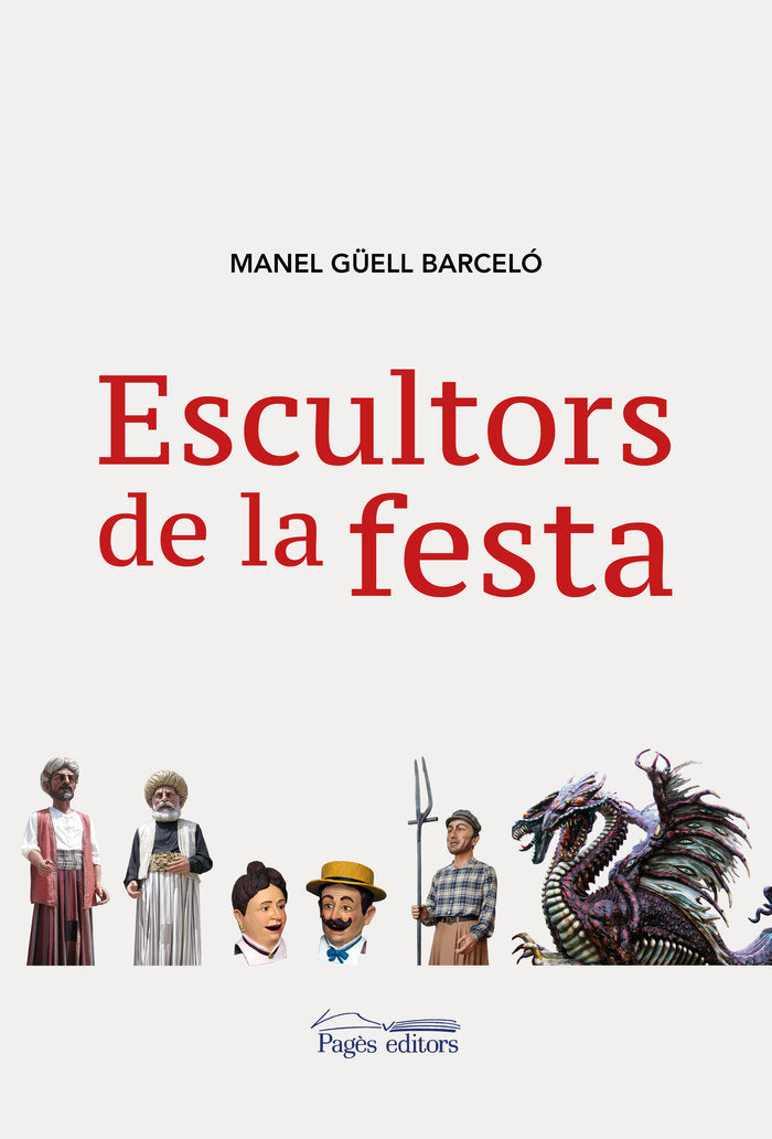 Escultors de la festa, de Güell Barceló, Manel | portada del libro