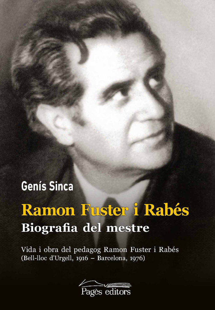 Ramon Fuster i Rabés. Biografia del mestre, de Sinca Algué, Genís | portada del libro