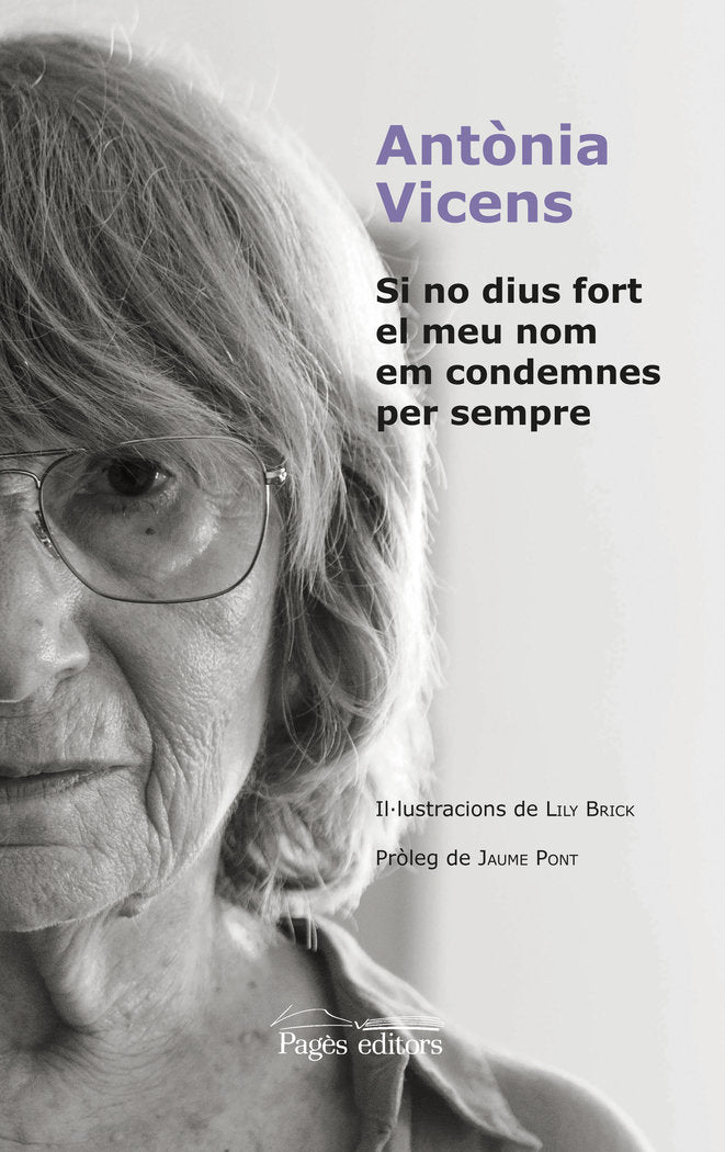 Si no dius fort el meu nom em condemnes per sempre, de Vicens Picornell, Antònia | portada del libro