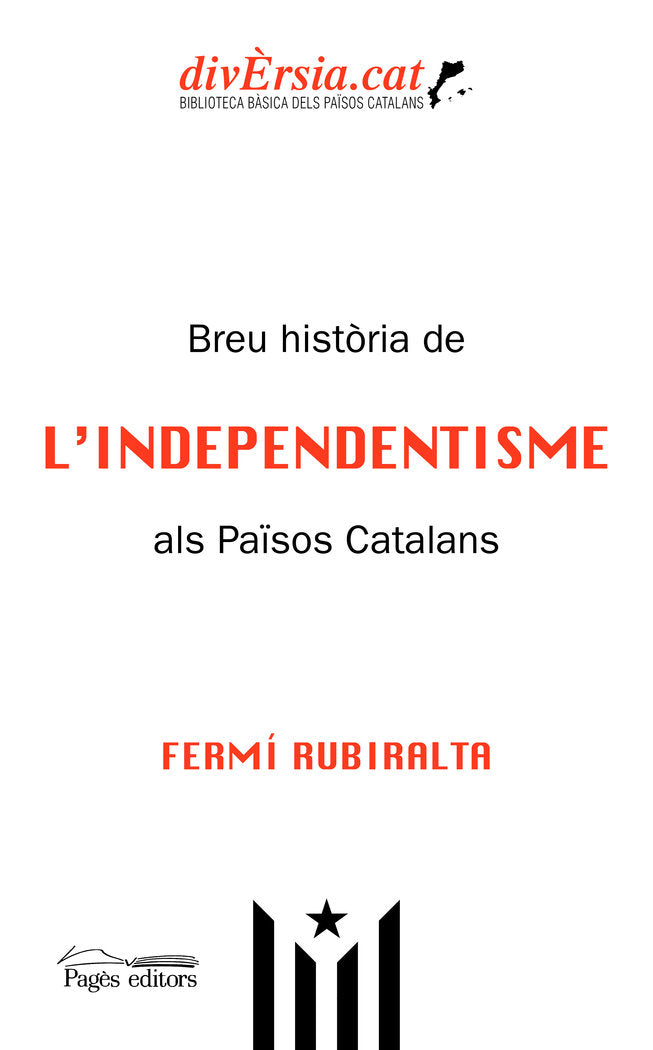Breu història de l'Independentisme als Països Catalans, de Rubiralta Casas, Fermí | portada del libro